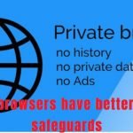 Private browsers have better privacy safeguards